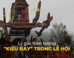 LÝ GIẢI HIỆN TƯỢNG “KIỆU BAY” TRONG LỄ HỘI