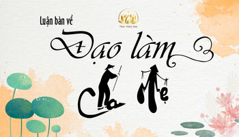 LUẬN BÀN VỀ ĐẠO LÀM CHA MẸ